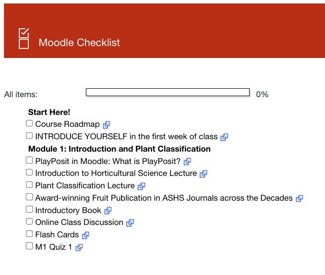 A Moodle Checklist activity contains a list of tasks for students to compete. Each task has a small box that a student can check to track their progress.